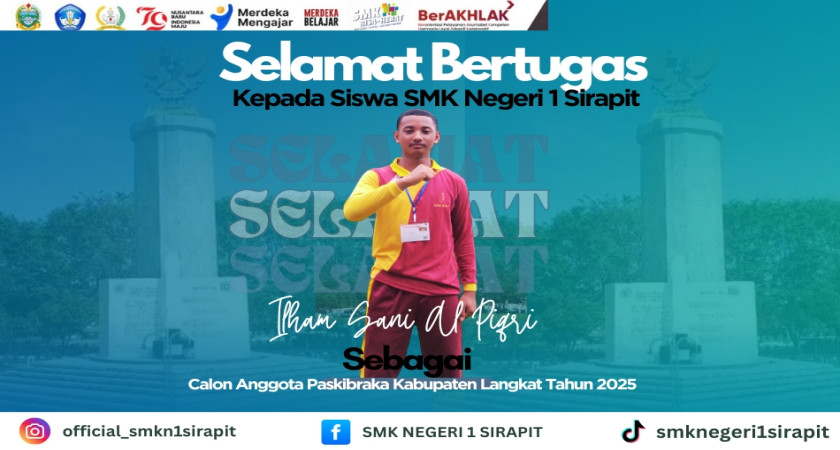 Selamat Bertugas! Ilham Sani Al Fiqri, Kebanggaan SMK Negeri 1 Sirapit